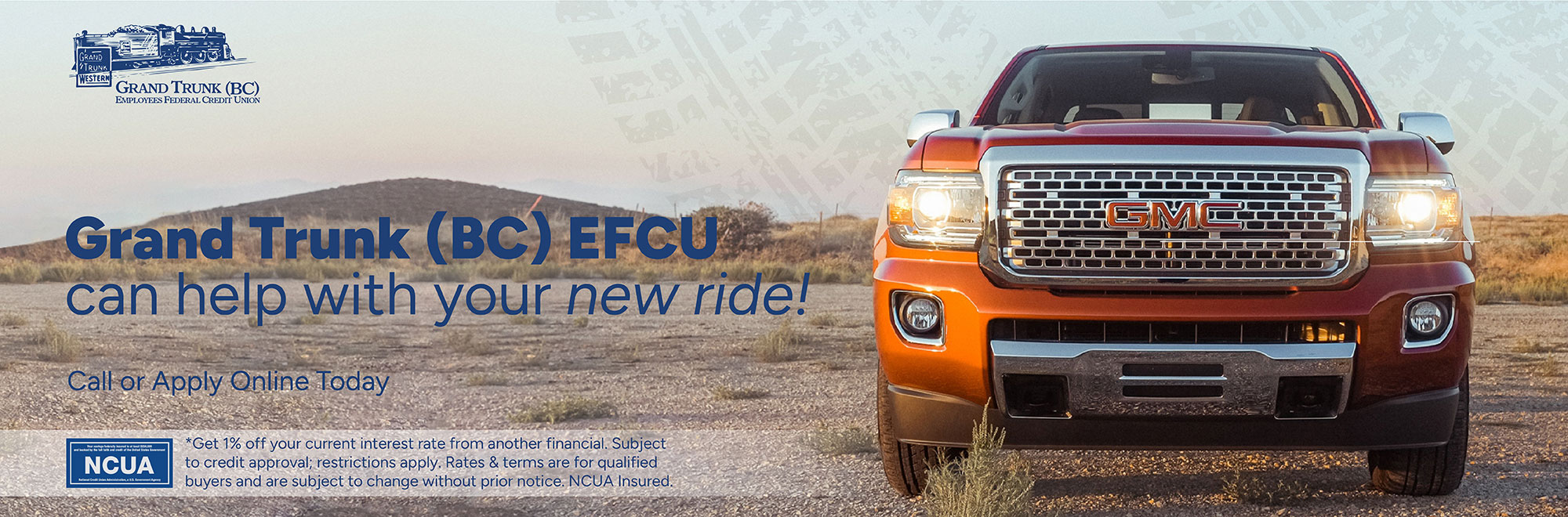 Call or apply today for a car loan today! Get 1% off your current interst rate from another financial. Subject to credit approval. Restrictions apply. Rates are subject to change.