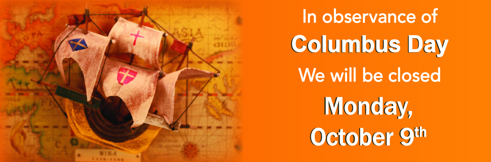 In Observance of Columbus/Indigenous peoples' Day we will be closed Monday October 9, 2023. 