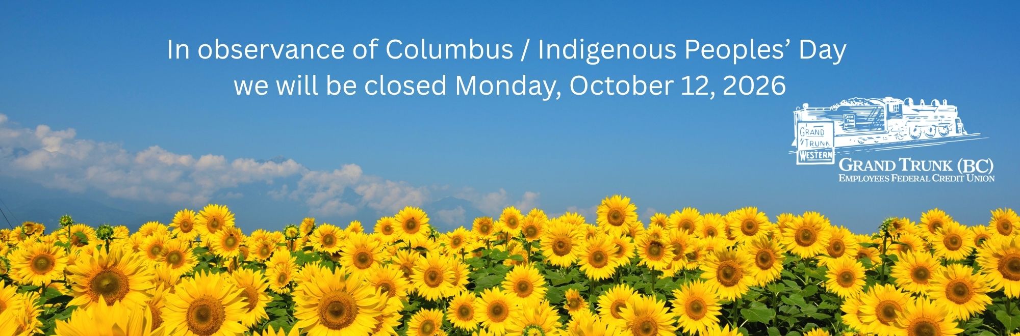 In observance of Columbus / Indigenous Peoples’ Day we will be closed Monday, October 12, 2026