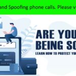 Protect yourself from Phishing and Spoofing phone calls. Are you being scammed? Learn how to protect yourself and your finances.