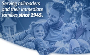 Serving railroaders and their immediate family since 1945
