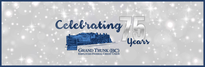 Grand Trunk Employees Federal Credit Union: Celebrating 75 years