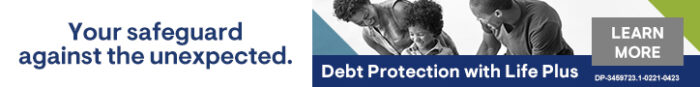 Debt Protection Your safeguard against the unexpected.