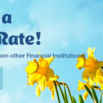 Spring into a Great New Rate! Get 1% off* existing Auto Loans from other Financial Institutions. Ask us about GAP Protection Plus! *Subject to credit approval; restrictions apply